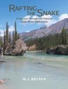 W. J. Becker - Rafting the Snake