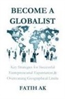 Fatih Ak, Vision Financière - Become a Globalist