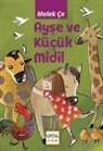 Melek Ce - Ayse ve Kücük Midil