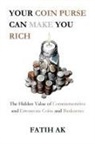Fatih Ak, Vision Financière - Your Coin Purse Can Make You Rich