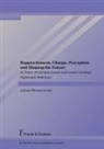 Alfred Wittstock - Rapprochement, Change, Perception and Shaping the Future