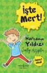 Sally Rippin - Iste Mert Haftanin Yildizi - Cömert Olmak