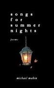 Michael Mahin - songs for summer nights - poems