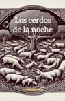 Enrique García Guasco - Los cerdos de la noches