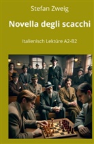 Stefan Zweig, André Graf - Novella degli scacchi: Italienisch Lektüre A2 - B2