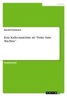 David Protzmann - Eine Kaffeemaschine als "Finite State Machine"