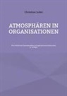 Christian Julmi - Atmosphären in Organisationen