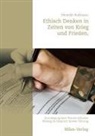 Benedikt Bußmann - Ethisch Denken in Zeiten von Krieg und Frieden