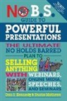 Dan S Kennedy, Dan S. Kennedy, Dustin Mathews - No B.S. Guide to Powerful Presentations