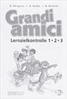 Grandi amici - Lernzielkontrolle 1-2-3
