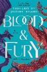 Tessa Gratton, Justina Ireland - Blood & Fury