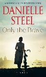 Danielle Steel - Only the Brave