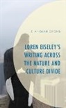 Qianqian Cheng, Qianqian Cheng - Loren Eiseleys Writing Across the Nature and Culture Divide