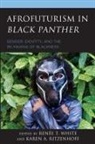 Karen a White Ritzenhoff, Karen A. White Ritzenhoff, Renee T. Ritzenhoff White, Karen A Ritzenhoff, Renée T White, Ritzenhoff Karen A.... - Afrofuturism in Black Panther
