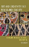 Ross Bowden,  Bowden Ross,  Ross Bowden - Art and Creativity in a New Guinea Society - The Kwoma in Cross-Cultural Perspective