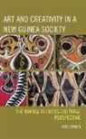 Ross Bowden, Bowden Ross, Ross Bowden - Art and Creativity in a New Guinea Society