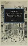 Clemens Spahr, Clemens Spahr, Clemens Spahr Spahr, Spahr Clemens - American Romanticism and the Popularization of Literary Education