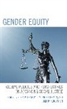 Elena V Shabliy, Elena V. Shabliy Shabliy, Dmitry Kurochkin, Elena V Shabliy, Engerman Kimarie, Kimarie Engerman... - Gender Equity