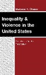 Barbara H Chasin, Barbara H Chasin, Barbara H. Chasin - Inequality & Violence in the United States