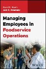 David K. (Lansing Hayes, Hayes David K., Ninemeier Jack D. - Managing Employees in Foodservice Operations