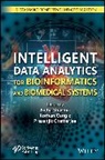 Neha (Chitkara University Sharma, Neha Cengiz Sharma, Korhan Cengiz, Prasenjit Chatterjee, Sharma Neha - Intelligent Data Analytics for Bioinformatics and Biomedical Systems