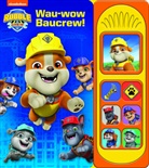 Phoenix International Publications Germa, Phoenix International Publications Germany GmbH - PAW Patrol, Rubble & Crew - Wau-wow Baucrew! - Soundbuch - Pappbilderbuch mit 7 Geräuschen