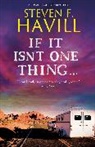 Steven F. Havill, Havill Steven F. - If It Isn't One Thing . . .