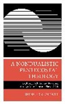 Spencer Moffatt - Nondualistic Pentecostal Theology