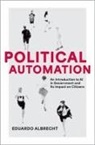 Eduardo Albrecht, Eduardo (Associate Dean Albrecht - Political Automation