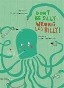 Antonis Papatheodoulou, Petros Bouloubasis - Don’t Be Silly-Wrong Leg Billy!