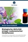 Ahmed Saeed Kabbashi - Biologische Aktivität einiger sudanesischer Heilpflanzen