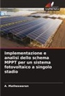 A. Matheswaran - Implementazione e analisi dello schema MPPT per un sistema fotovoltaico a singolo stadio