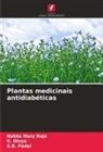 K. Divya, S. B. Padal, S.B. Padal, Nakka Mary Roja - Plantas medicinais antidiabéticas