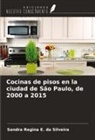 Sandra Regina E. da Silveira - Cocinas de pisos en la ciudad de São Paulo, de 2000 a 2015