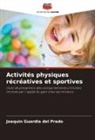 Joaquín Guardia del Prado - Activités physiques récréatives et sportives