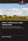 Julius Gathogo - Oltre l'efficienza nella leadership