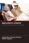 Helder Augusto, Cristh Ellen Ferreira Pinheiro - Agriculture urbaine
