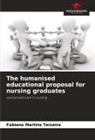 Fabiano Martins Teixeira - The humanised educational proposal for nursing graduates