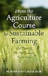Rudi Hurter Bind, Rudi Bind, Ueli Hurter - From the Agriculture Course to Sustainable Farming