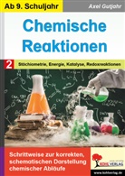 Axel Gutjahr - Chemische Reaktionen / Band 2: Stöchiometrie, Energie, Katalyse, Redoxreaktion
