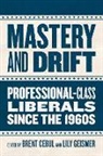 Brent Geismer Cebul, Brent Cebul, Lily Geismer, Geismer Lily - Mastery and Drift