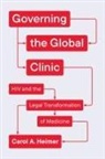 Carol A. Heimer, Heimer Carol A. - Governing the Global Clinic