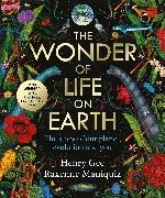 Henry Gee, Gee Henry, Raxenne Maniquiz - The Wonder of Life on Earth A beautifully illustrated story of our planet, evolution you, by