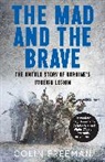 Colin Freeman, Freeman Colin - The Mad and the Brave