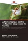 Adna Cristina B. de Sousa, Nathalia Souza Bezerra - Lutte biologique contre les fourmis coupeuses de feuilles