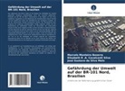 Marcelo Monteiro Bezerra, José Gustavo Da Silva Melo, Elisabeth R . A. Cavalcanti Silva, Elisabeth R .A. Cavalcanti Silva, Elisabeth R A Cav Silva - Gefährdung der Umwelt auf der BR-101 Nord, Brasilien