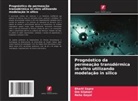 Neha Goyal, Bharti Sapra, Om Silakari - Prognóstico da permeação transdérmica in-vitro utilizando modelação in silico