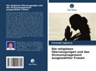 Fernando Lopena Jr, Fernando Lopena Jr. - Die religiösen Überzeugungen und das Stressmanagement ausgewählter Frauen
