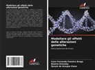 Ícaro Fernando Fonsêca Braga, Beatriz Stransky, Danylo de Araujoo Viana - Modellare gli effetti delle alterazioni genetiche