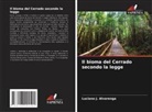 Luciano J. Alvarenga - Il bioma del Cerrado secondo la legge